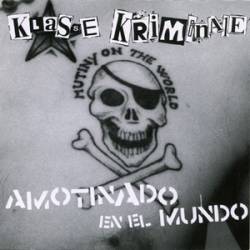 Klasse Kriminale : Amotinado en el Mundo